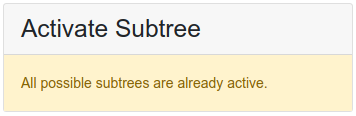 Warning displayed when all subtrees are already active.